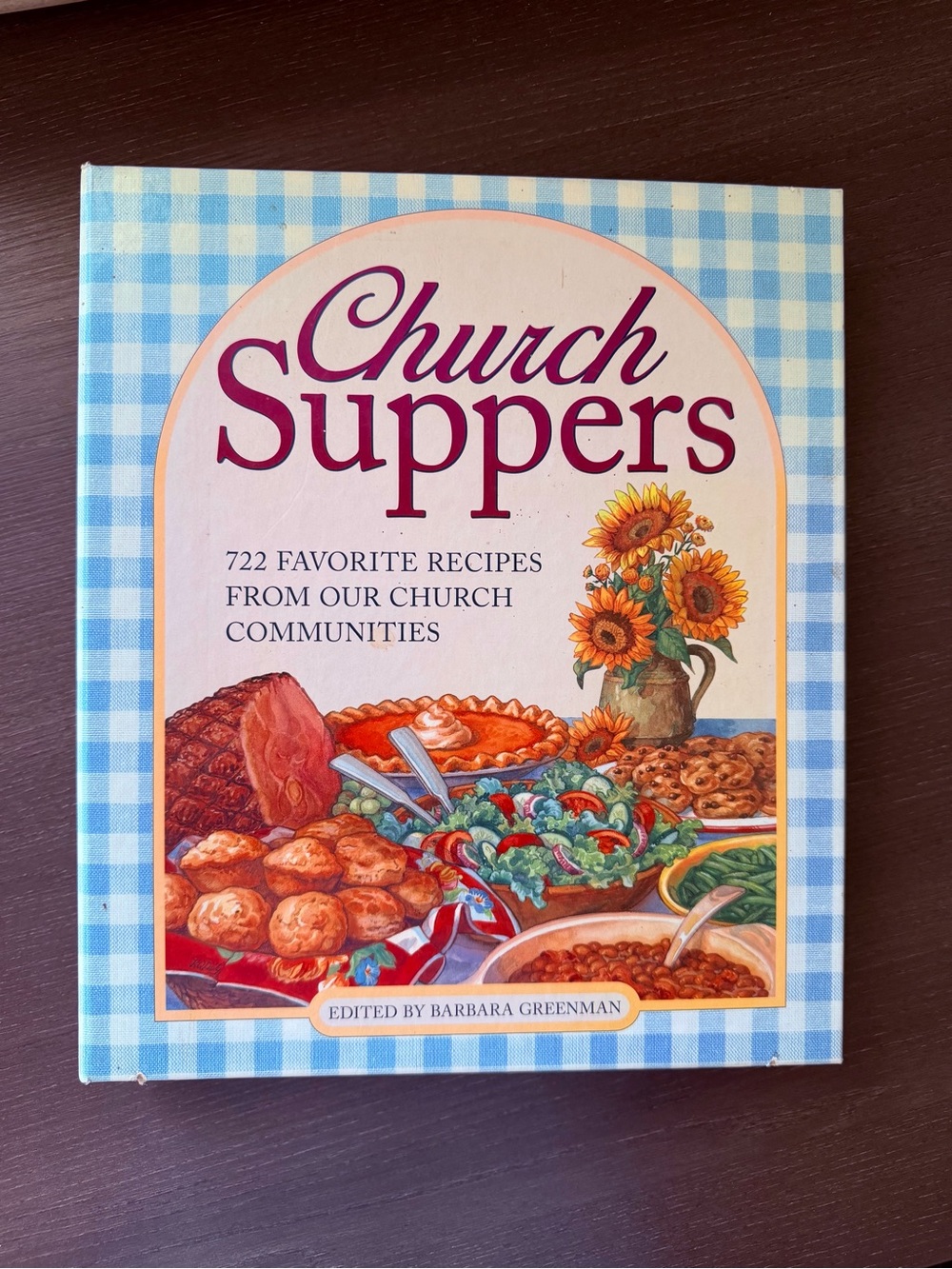 Church Suppers 722 Recipes Spiral Bound Cookbook